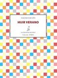 huir el verano