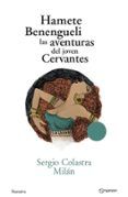 Hamete Benengueli. Las aventuras del joven Cervantes