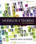 modelos y teorías en enfermería (10ª ed.)