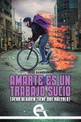 amarte es un trabajo sucio pero alguien tiene que hacerlo