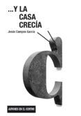 y la casa crecia