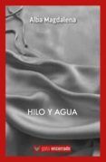 Hilo y agua