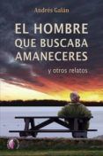 el hombre que buscaba amaneceres