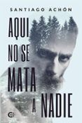 Aquí no se mata a nadie