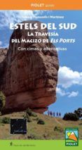 Estels del Sud. La travesía del macizo de Els Ports