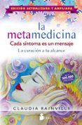 la metamedicina cada sintoma es un mensaje edicion actualizada y ampliada
