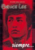 Bruce Lee siempre