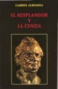el resplandor y la ceniza