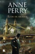 ecos de muerte detective william monk 23