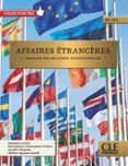 affaires étrangères - niveaux b1/b2 - livre de l élève + audio télécha