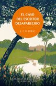 el caso del escritor desaparecido los clasicos de la novela negra de la british library