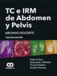tc e irm de abdomen y pelvis archivo docente