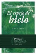 el espejo de hielo. premio desnivel de literatura 2020