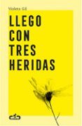 llego con tres heridas