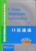chino hablado intensivo: nuevos enfoques para el aprendizaje del chino