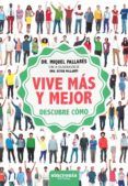 vive mas y mejor: descubre como