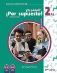 nuevo espanolr por supuesto 2 a2 libro del alumno