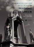 una noche oscura en el alma de madame flaneur