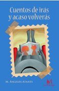 cuentos de iras y acaso volveras