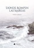 donde rompen las mareas