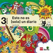 lecturas esto no es solo un diario 3 primaria savia