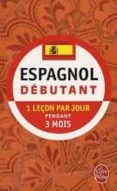 espagnol debutant 1 lecon par jour pendant 3 mois