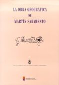 la obra geografica de martin de sarmiento