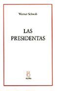 Las Presidentas