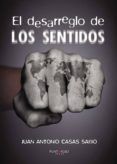 El desarreglo de los sentidos