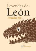 leyendas de leon contadas por