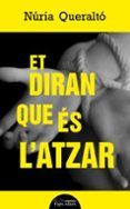 et diran que es l atzar