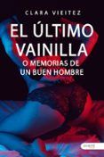 el ultimo vainilla o memorias de un buen hombre
