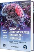 accidentes cerebrovasculares hemorragicos e isquemicos 2 ed