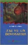 j ai vu un dinosaure