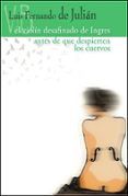 El violín desafinado de Ingres / Antes de que despierten los cuervos