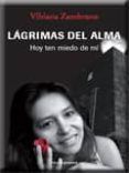 lagrimas del alma: hoy ten miedo de mi