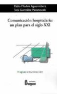 comunicacion hospitalaria: un plan para el siglo xxi