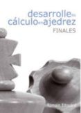 desarrolle su calculo en ajedrez: finales