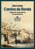 camino de ronda: viajeros romanticos en andalucía