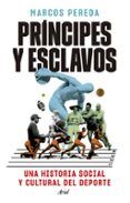 principes y esclavos