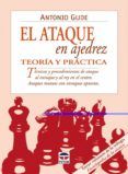 el ataque en ajedrez teoria y practica