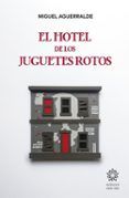 El hotel de los juguetes rotos
