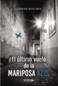 El último vuelo de la mariposa azul