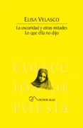 la oscuridad y otras mitades lo que ella no dijo