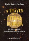 a traves de la eterna burbuja