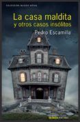 la casa maldita y otros casos insolitos