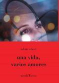 una vida varios amores