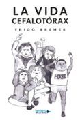 la vida cefalotorax