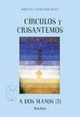 (i.b.d.) círculos y crisantemos
