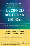 la ciencia del ultimo umbral